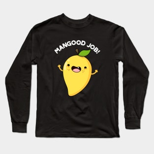 Mangood Job Funny Fruit Pun Long Sleeve T-Shirt